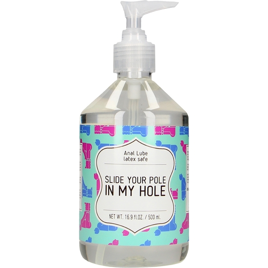 LUBRICANTE ANAL - SLIDE YOUR POLE IN MY HOLE - 500 ML